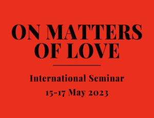 International seminar "On Matters of Love"